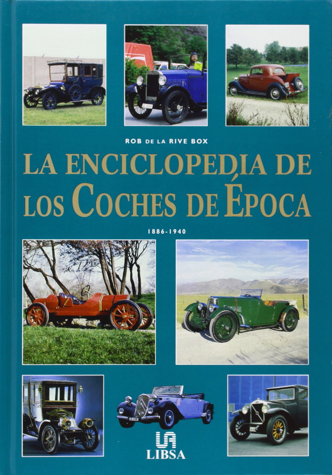 La enciclopedia de los coches de la epoca / The Encyclopedia of the Cars of the Time book