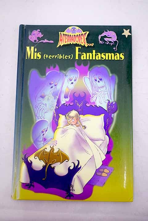 Mis terribles fantasmas / My Terrible Ghosts book