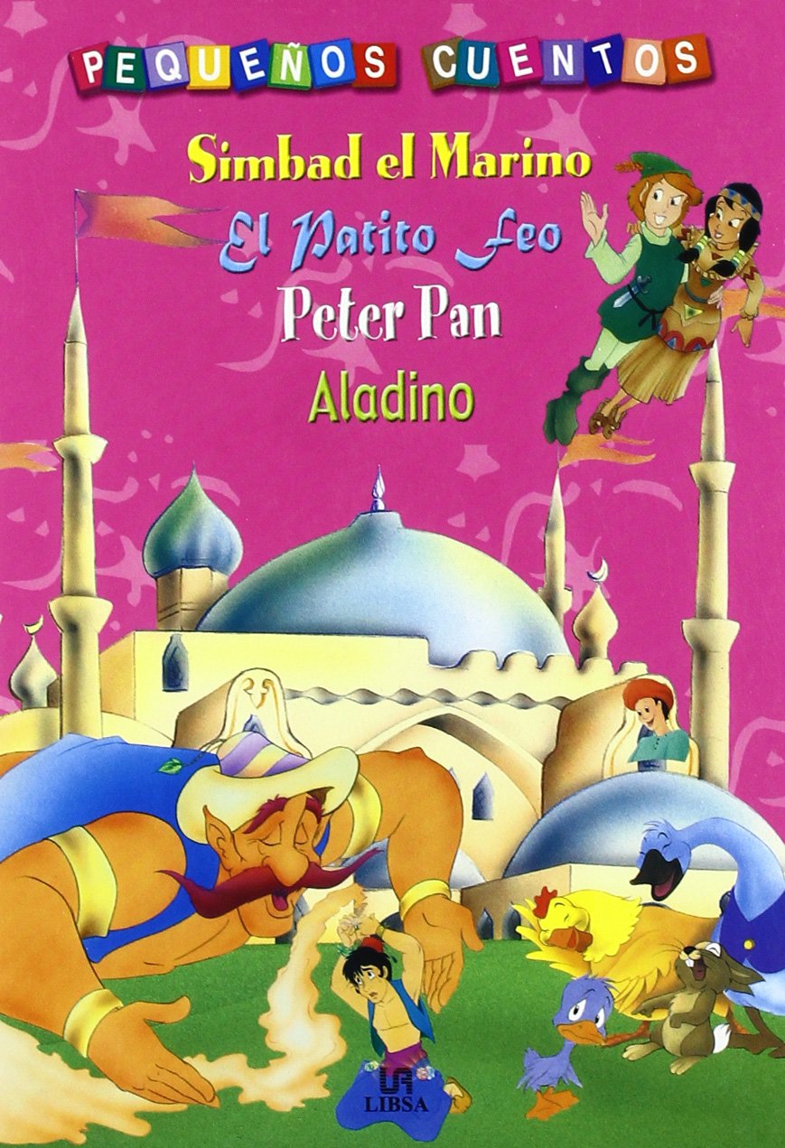 Simbad el Marino, El Patito Feo, Peter Pan y Aladino (Pequeños Cuentos, Band 3) Books