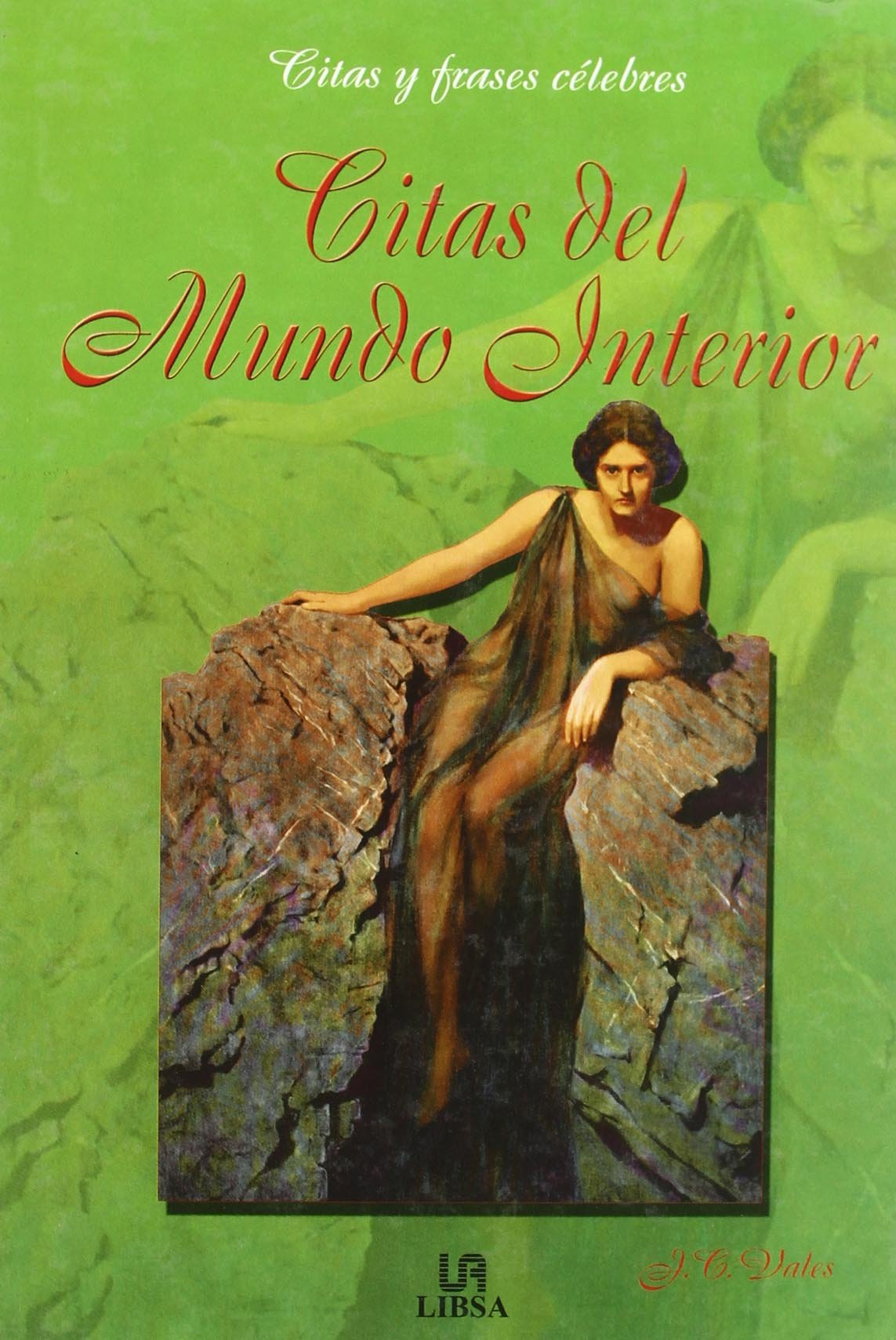 Citas del Mundo Interior (Citas y Frases Célebres, Band 12) General education