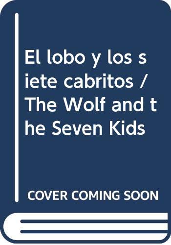 El lobo y los siete cabritos / The Wolf and the Seven Kids Fairy Tales & Legends