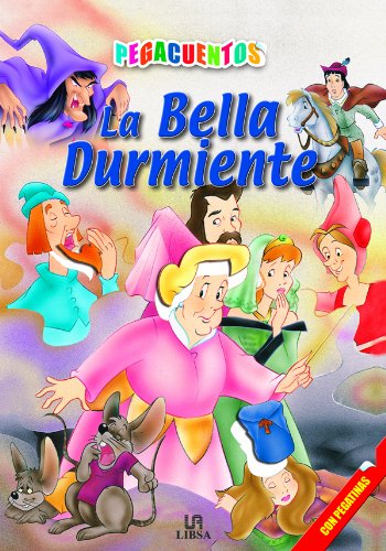La Bella Durmiente (Pegacuentos, Band 3) Fairy Tales & Legends