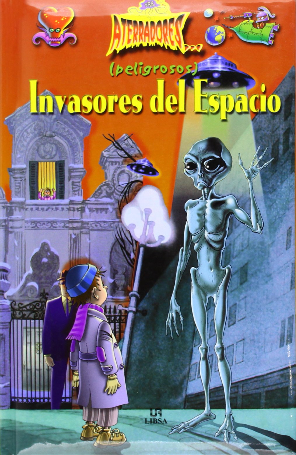 (Peligrosos) Invasores del Espacio book