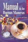 Manual de las buenas maneras / Manual of Good Manners book