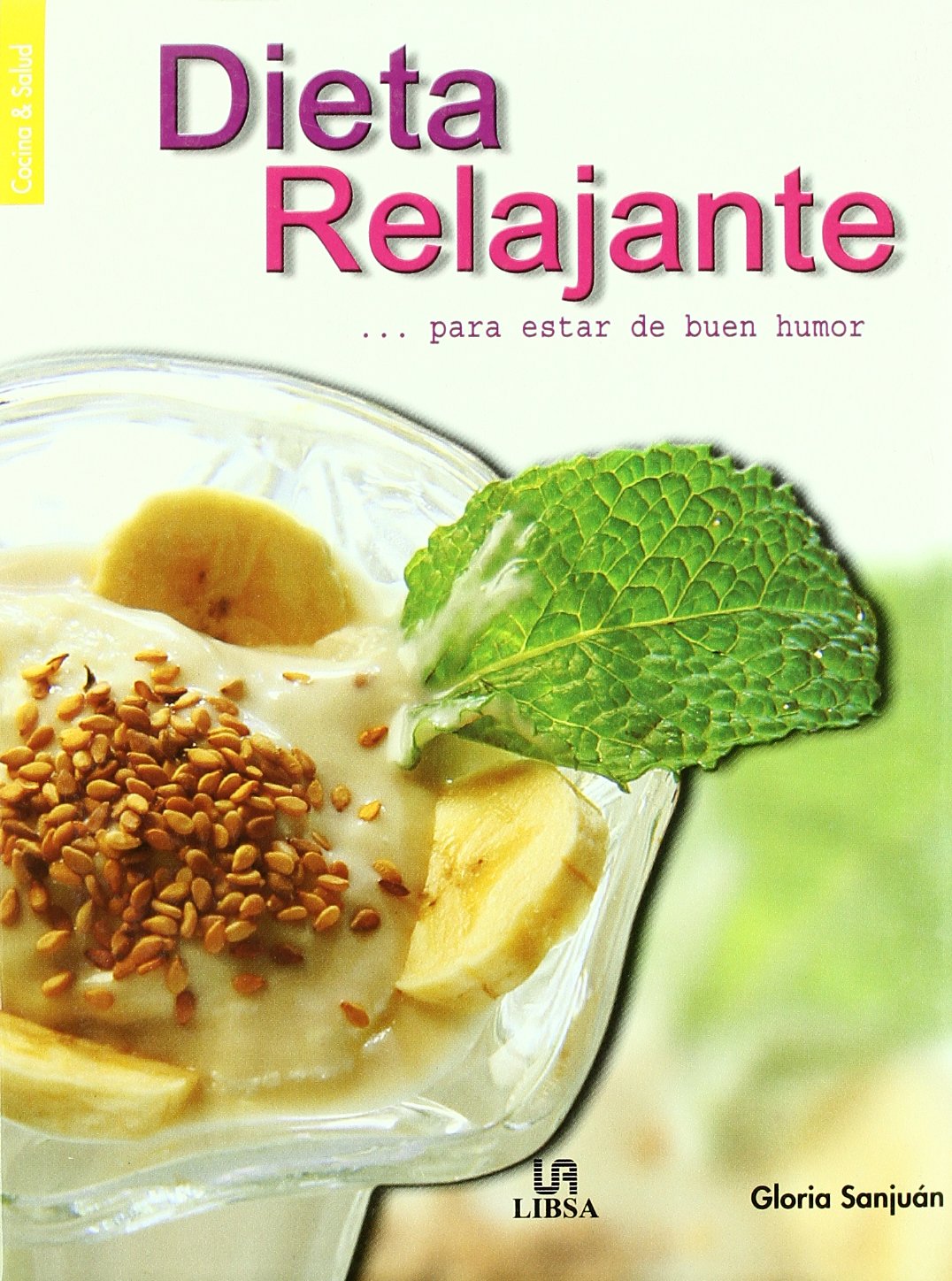 Cocina y salud dieta relajante para estar de buen humor book