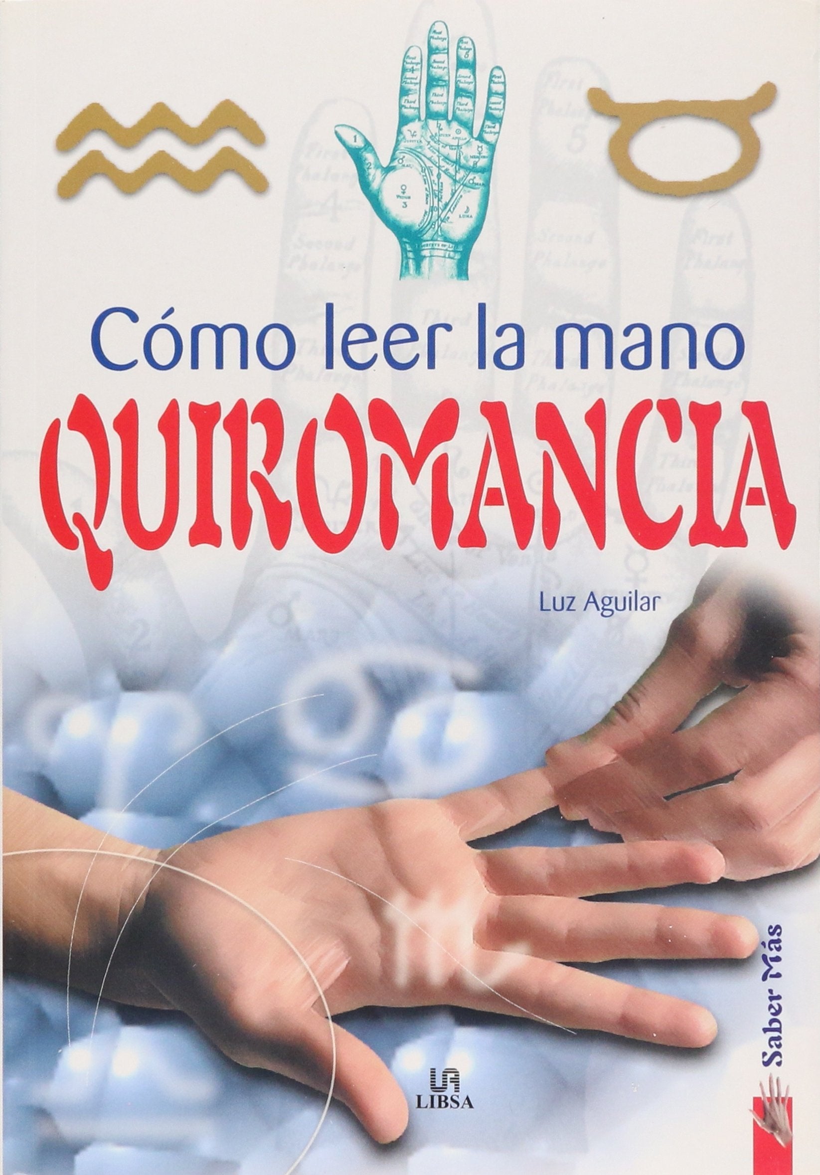 Como leer la mano / How to Read Your Hand: Quiromancia Self-help