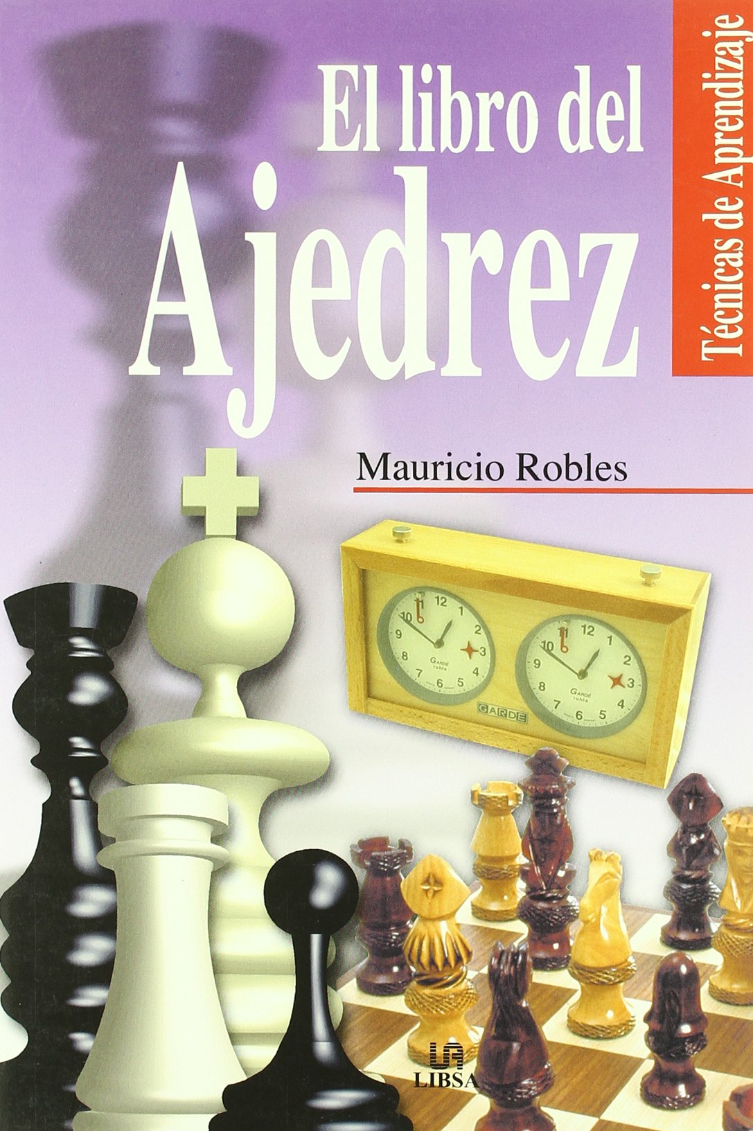El libro del ajedrez / The Book of Chess book