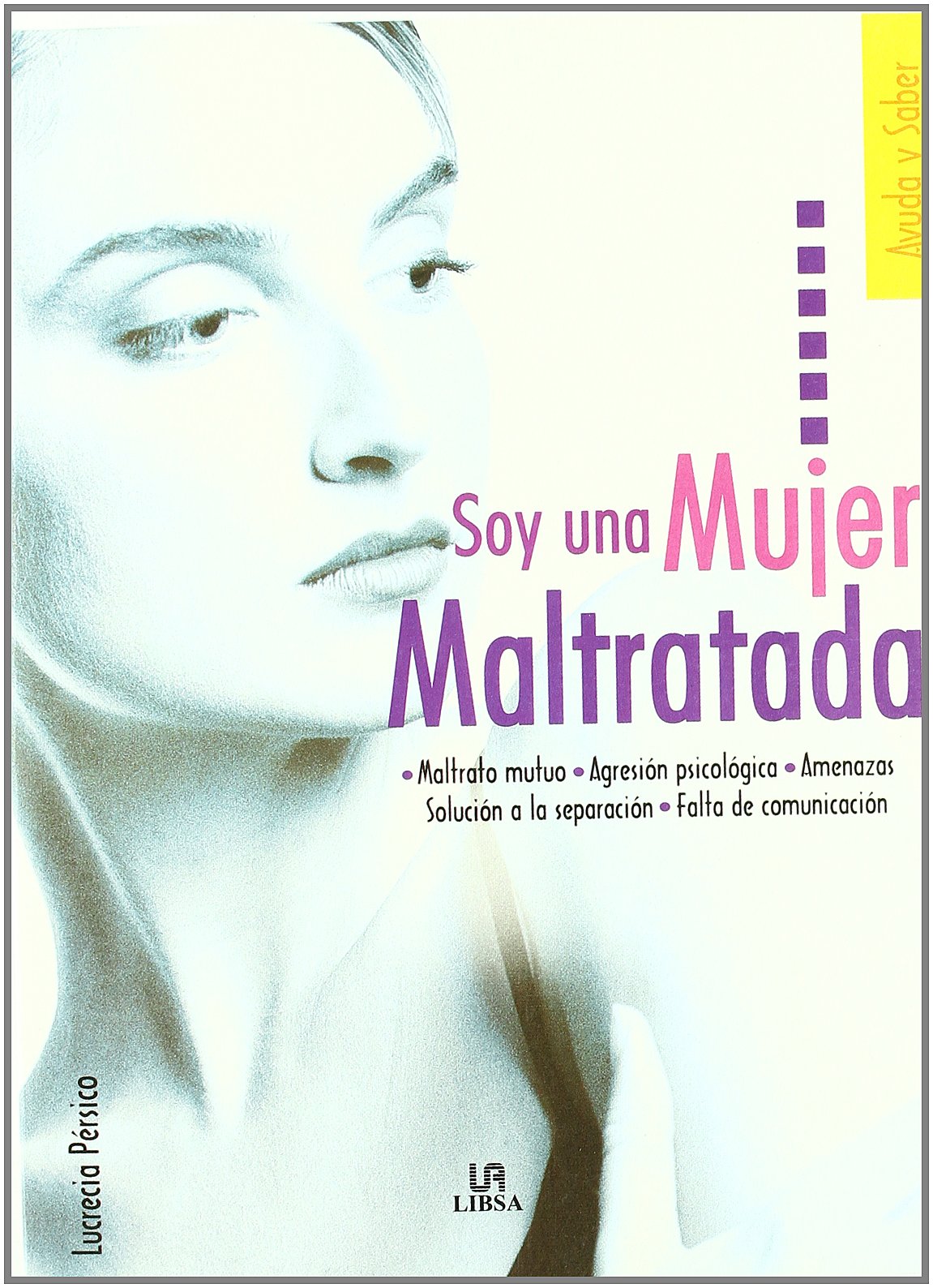 Soy Una Mujer Maltratada/ I'm an Abused Woman book