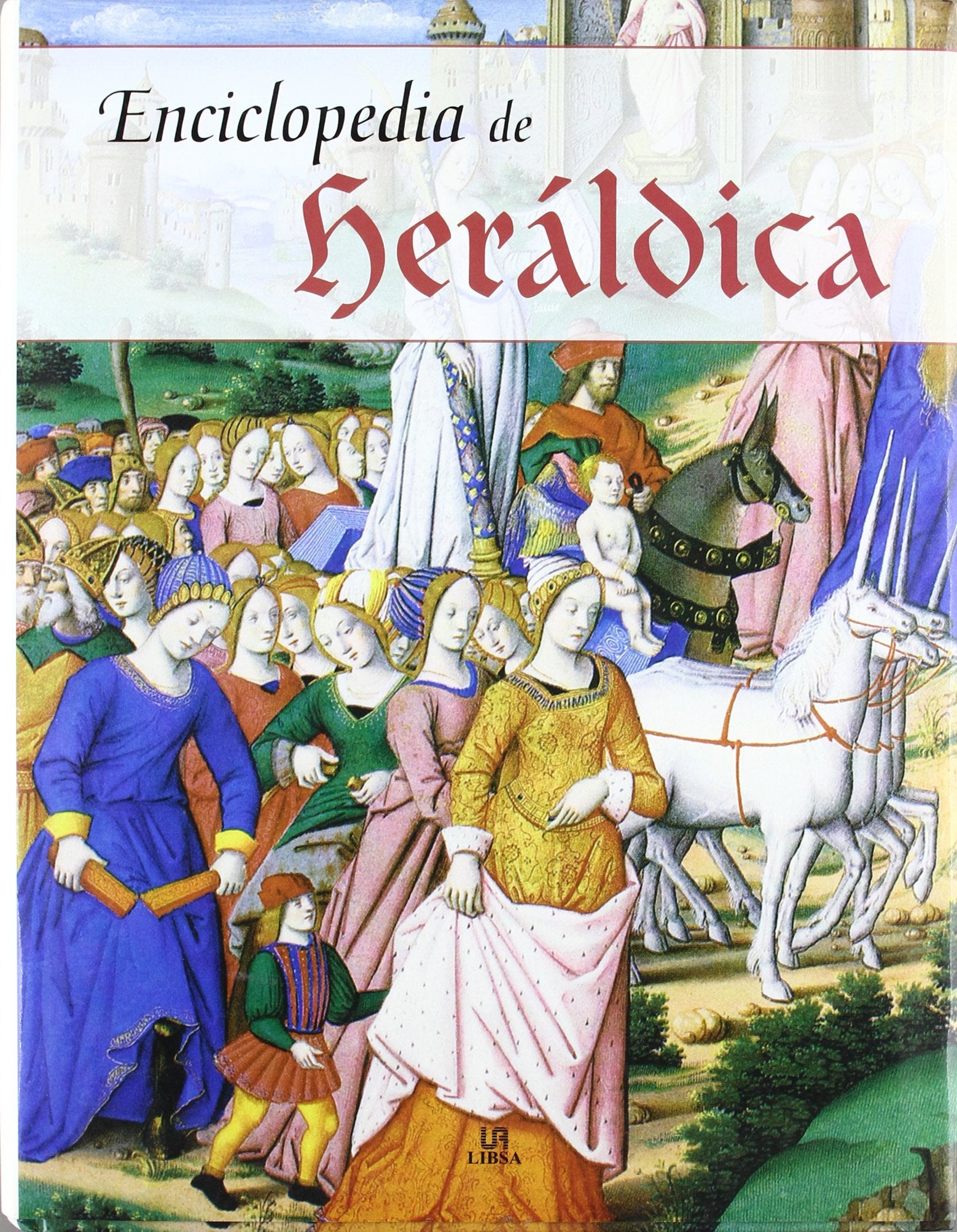 Enciclopedia De Heraldica/encyclopedia of Heraldica book