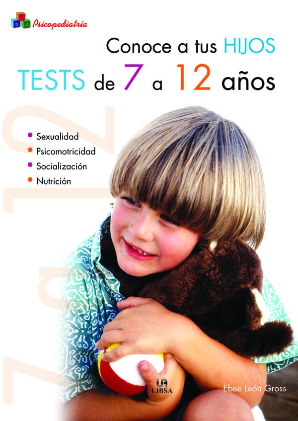 Conoce a tus Hijos. Tests de 7 a 12 Años (Psicopediatría, Band 3) Psychology
