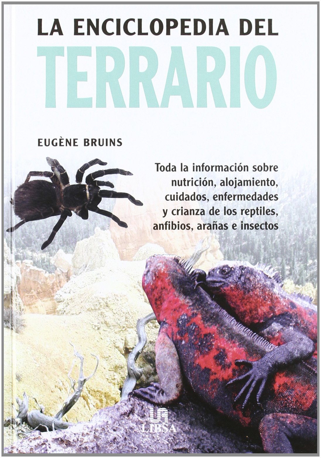 La enciclopedia del terrario (Pequeñas Enciclopedias, Band 9) Pets