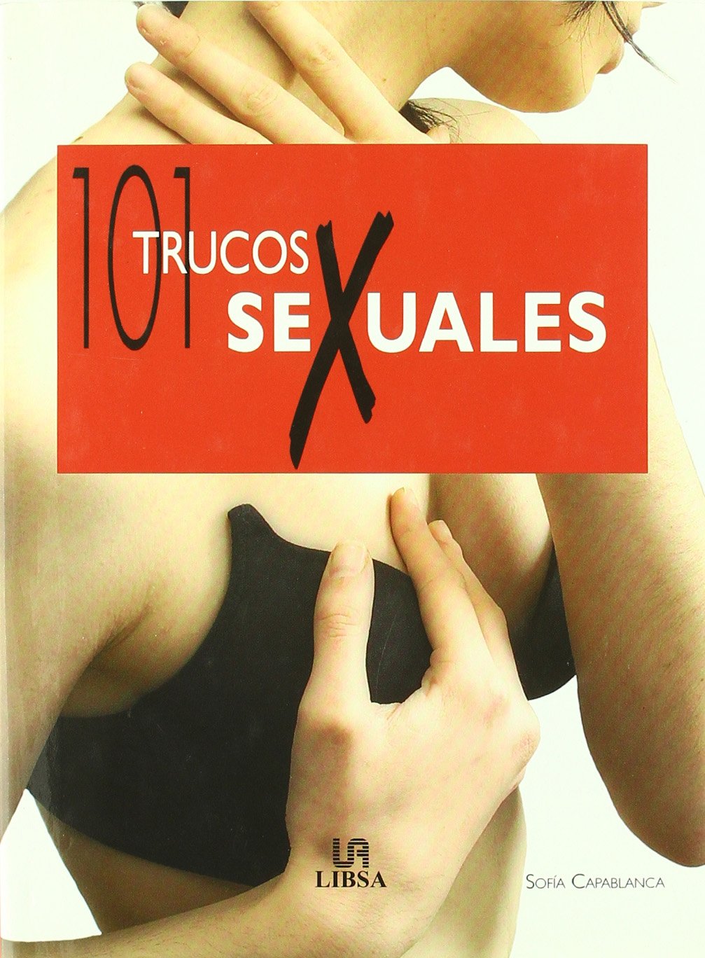 101 Trucos Sexuales (101 Sex) book