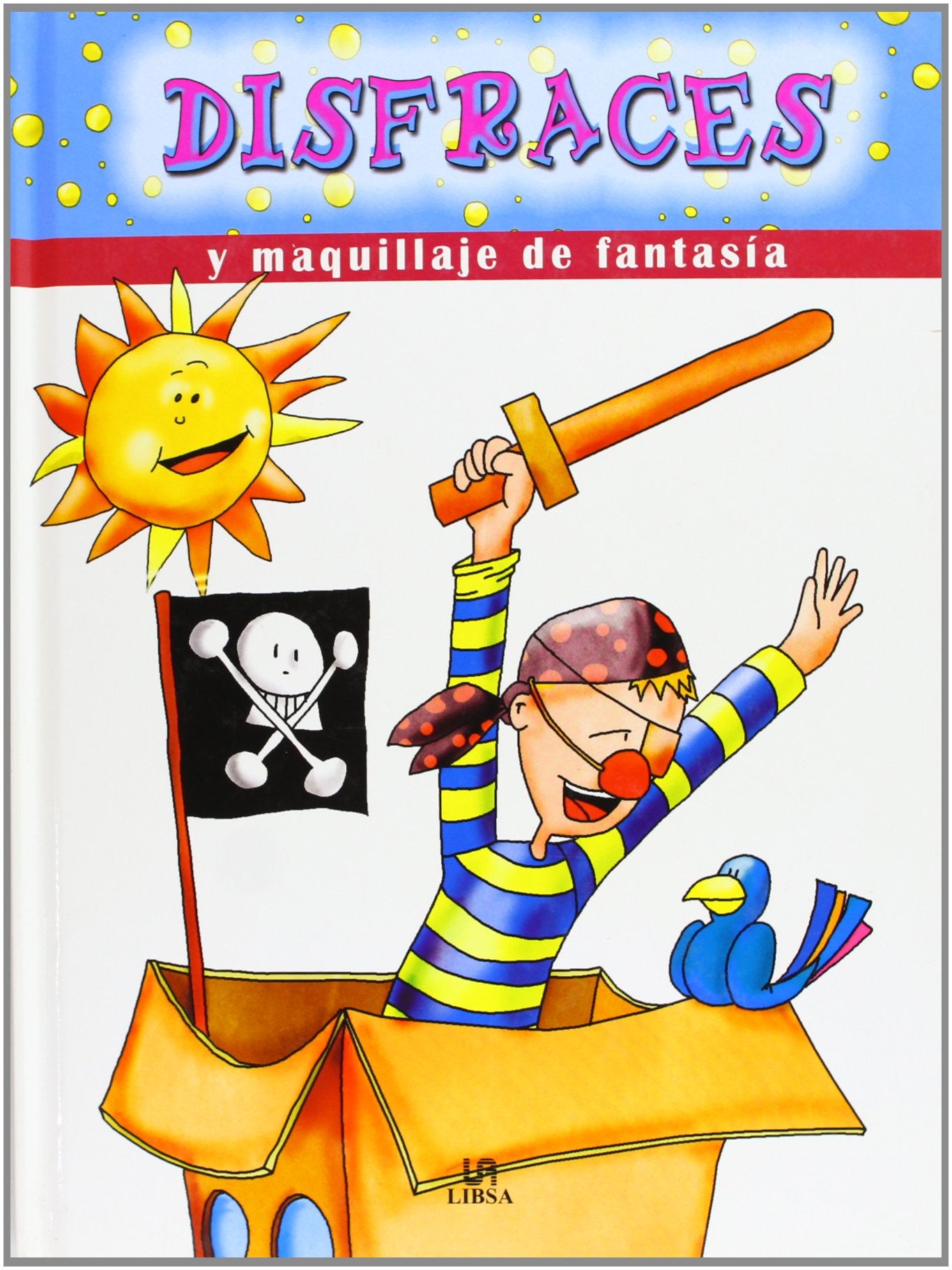 Disfraces Y Maquillaje De Fantasia/ Costumes And Fantasy Makeup (A Divertirse / Amuse) Novels & Short Stories