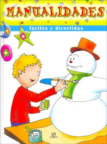 Manualidades Faciles Y Divertidas/ Easy And Fun Handicrafts book