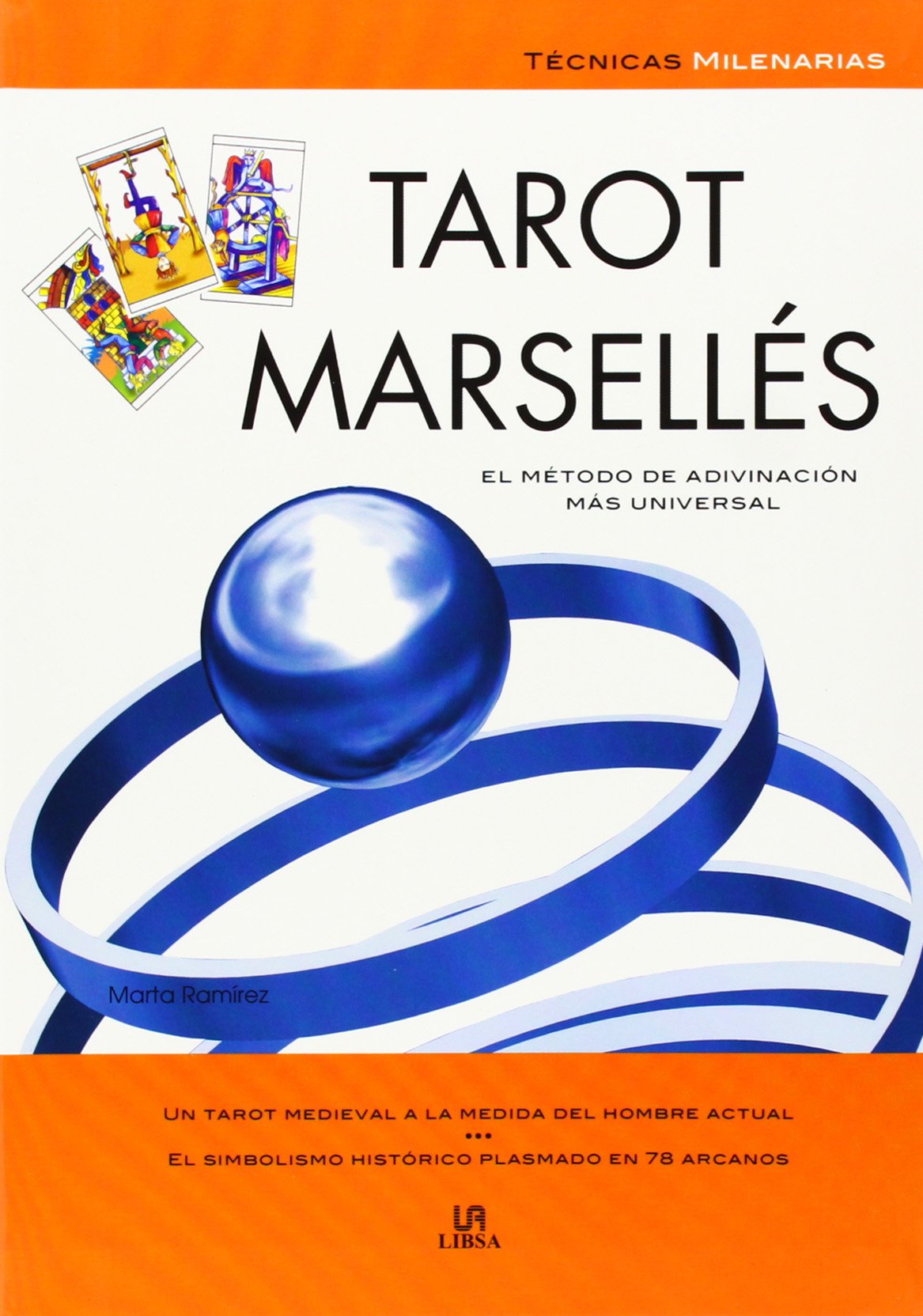 Tarot marsellés (Técnicas Milenarias, Band 6) Religion & Esotericism