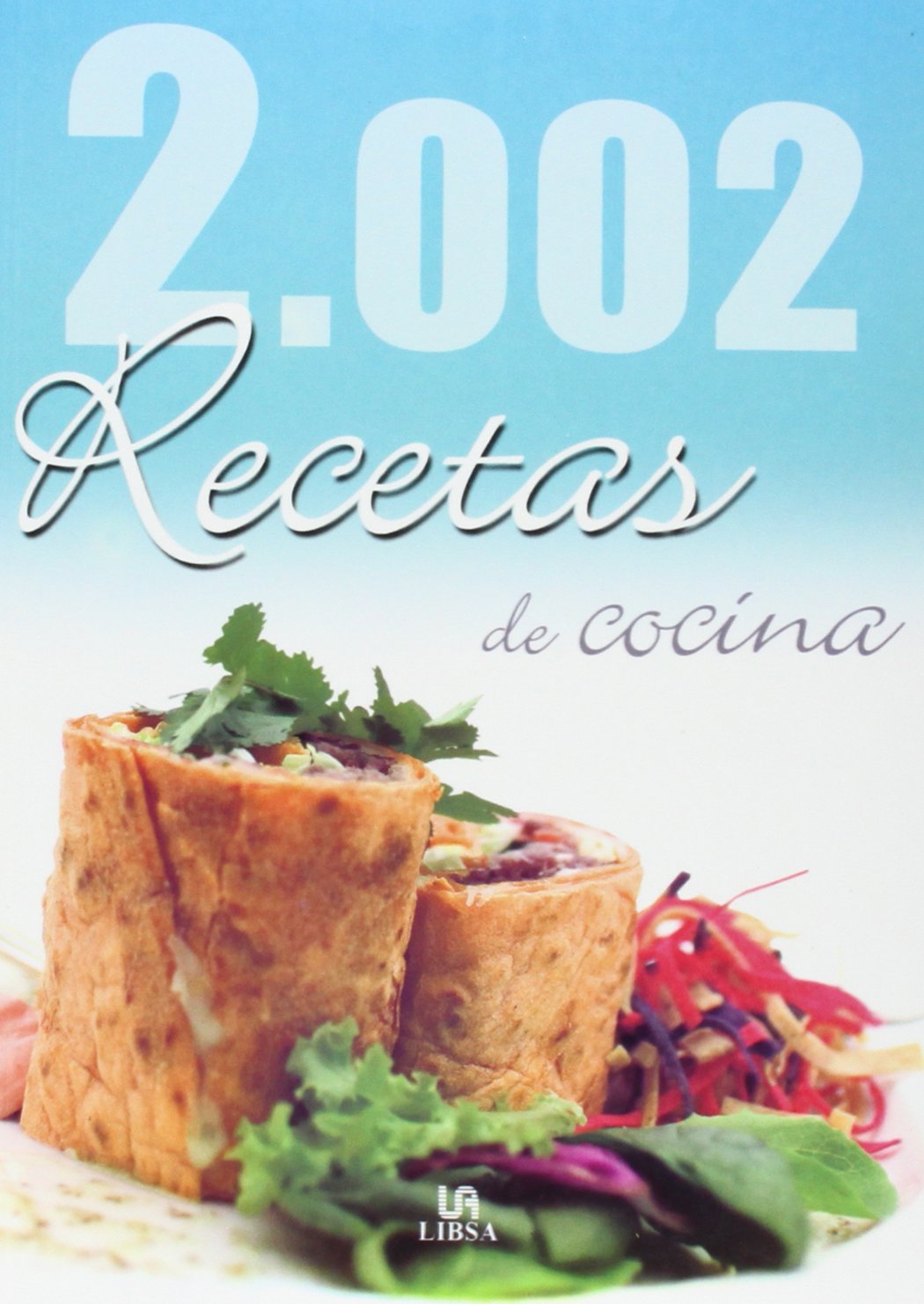 2.002 Recetas De Cocina/ 2.002 Cooking Recipes book