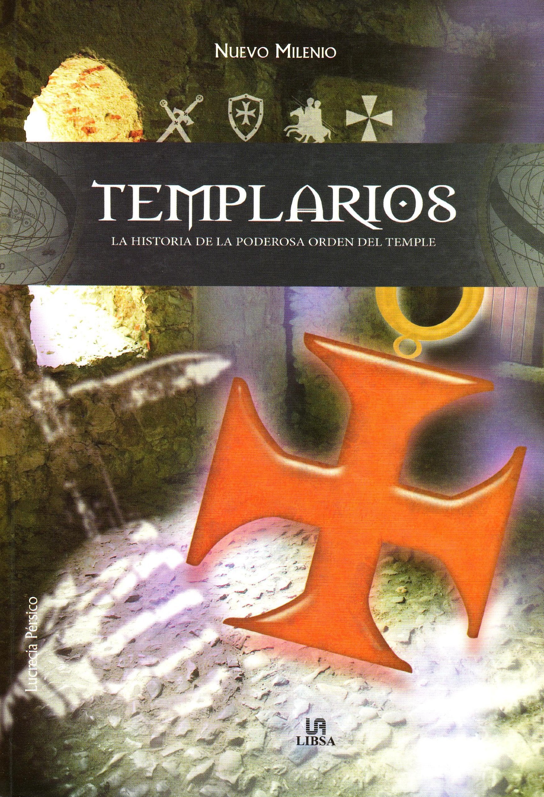 Templarios: La Historia de la Poderosa Orden del Temple (Nuevo Milenio, Band 5) Politics & History