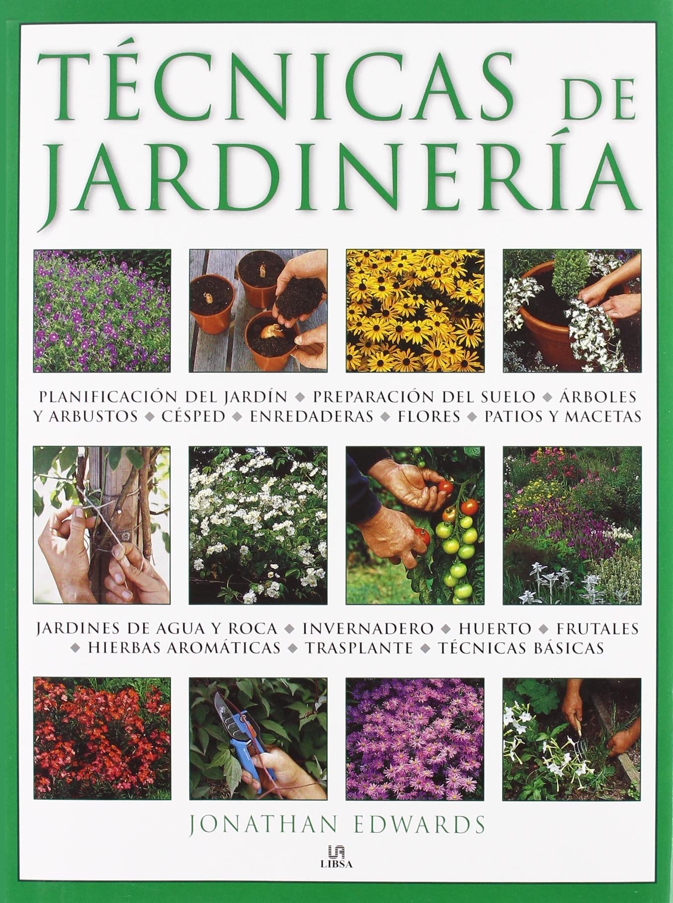 Tecnicas de jardineria/ Illustrated Handbook of Gardening Techniques book