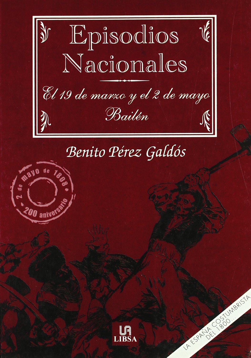 El 19 de Marzo y el 2 de Mayo - Bailén (Episodios Nacionales, Band 1) Books