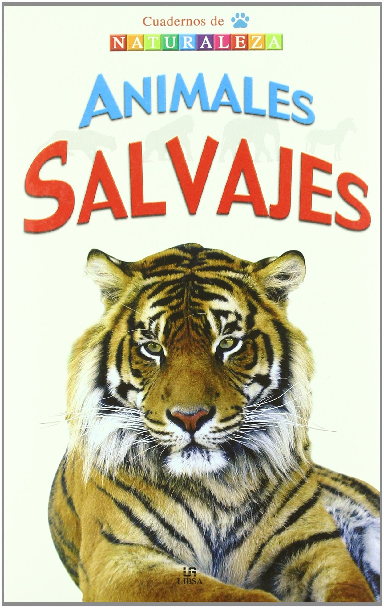 Animales Salvajes (Cuadernos de Naturaleza, Band 1) Non-fiction