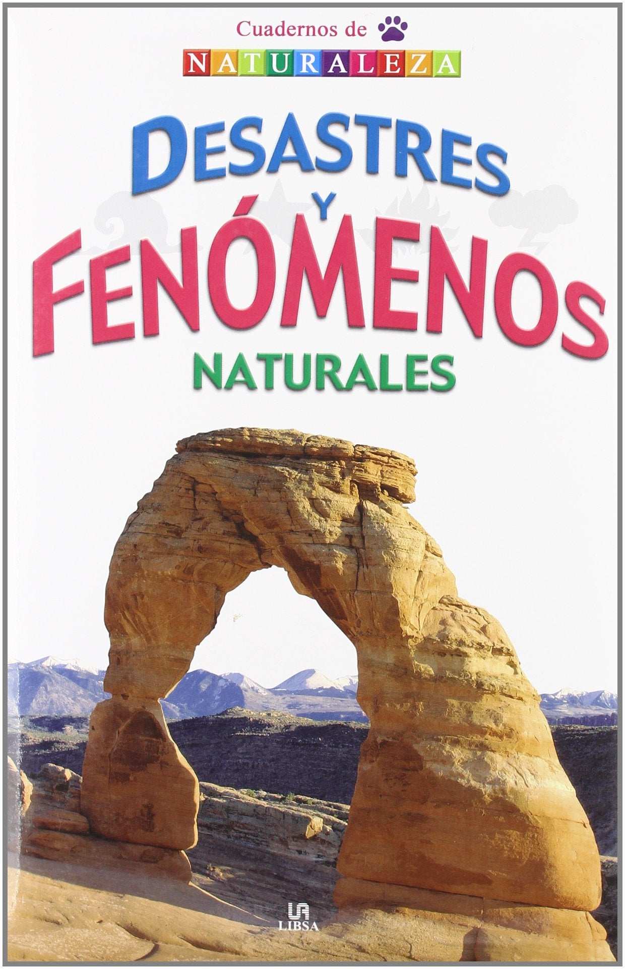 Desastres y fenomenos naturales/ Natural Disasters and Phenomenon book