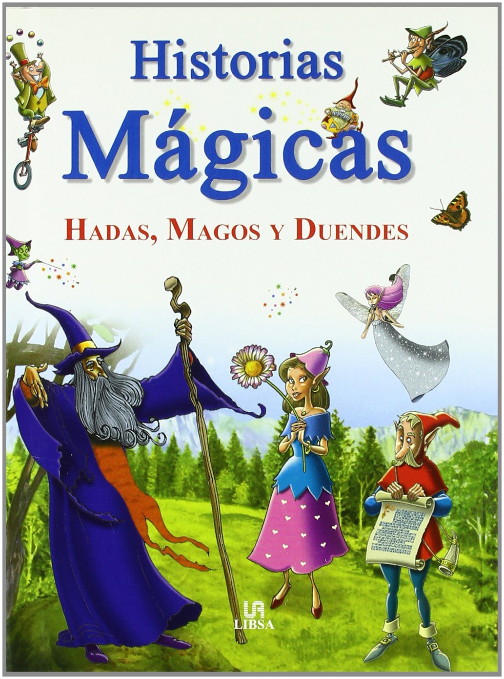 Historias Mágicas: Hadas, Magos y Duendes (Joyas y Tesoros, Band 10) Fairy Tales & Legends