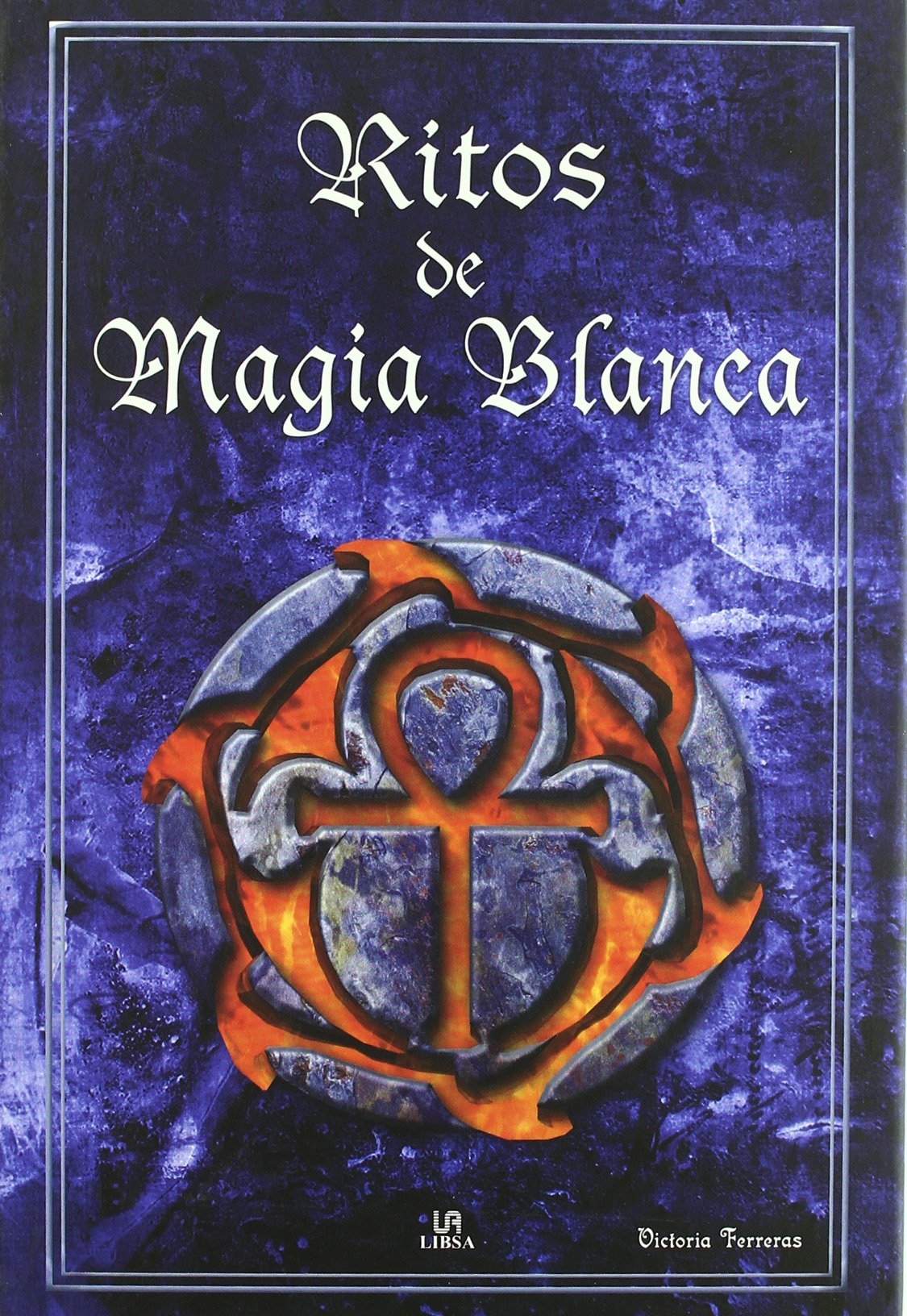 Ritos de magia blanca Religion & Esotericism