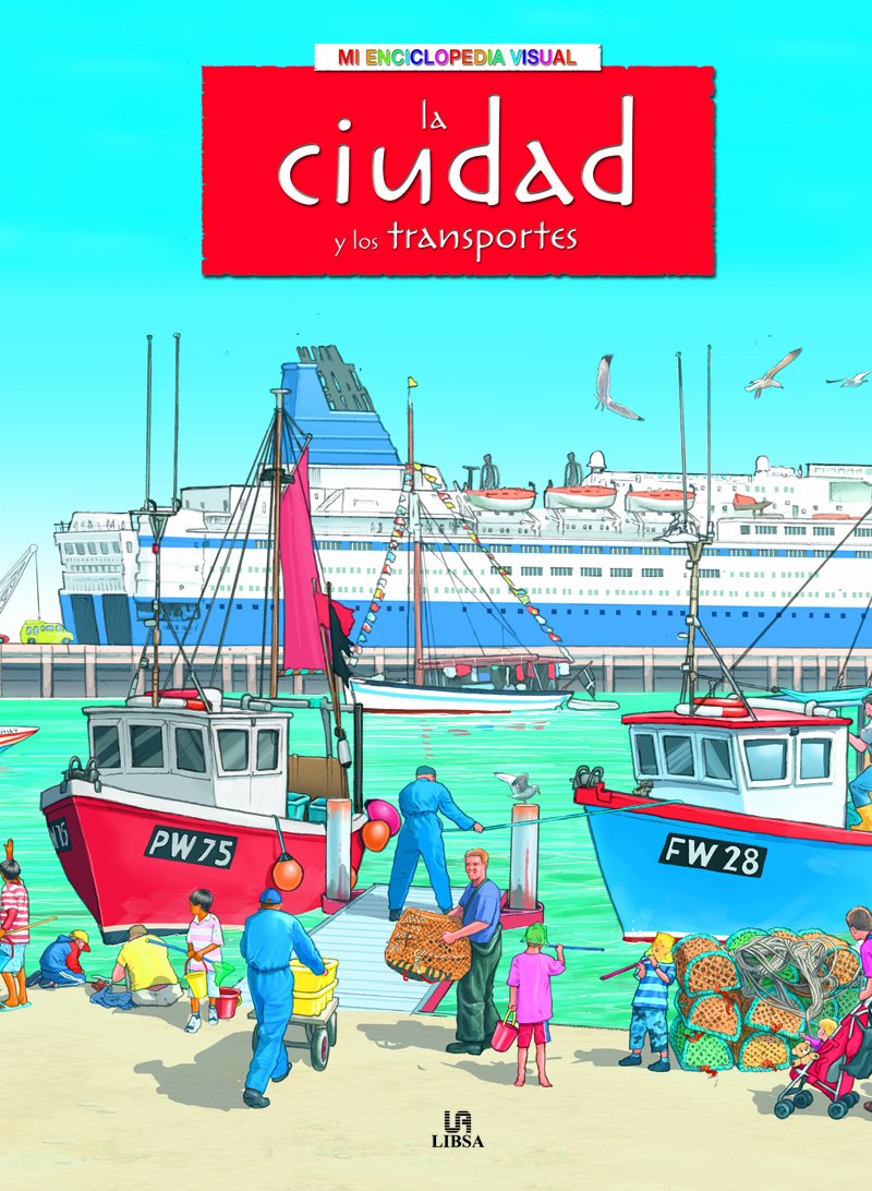 La ciudad y los transportes / The World About Us book