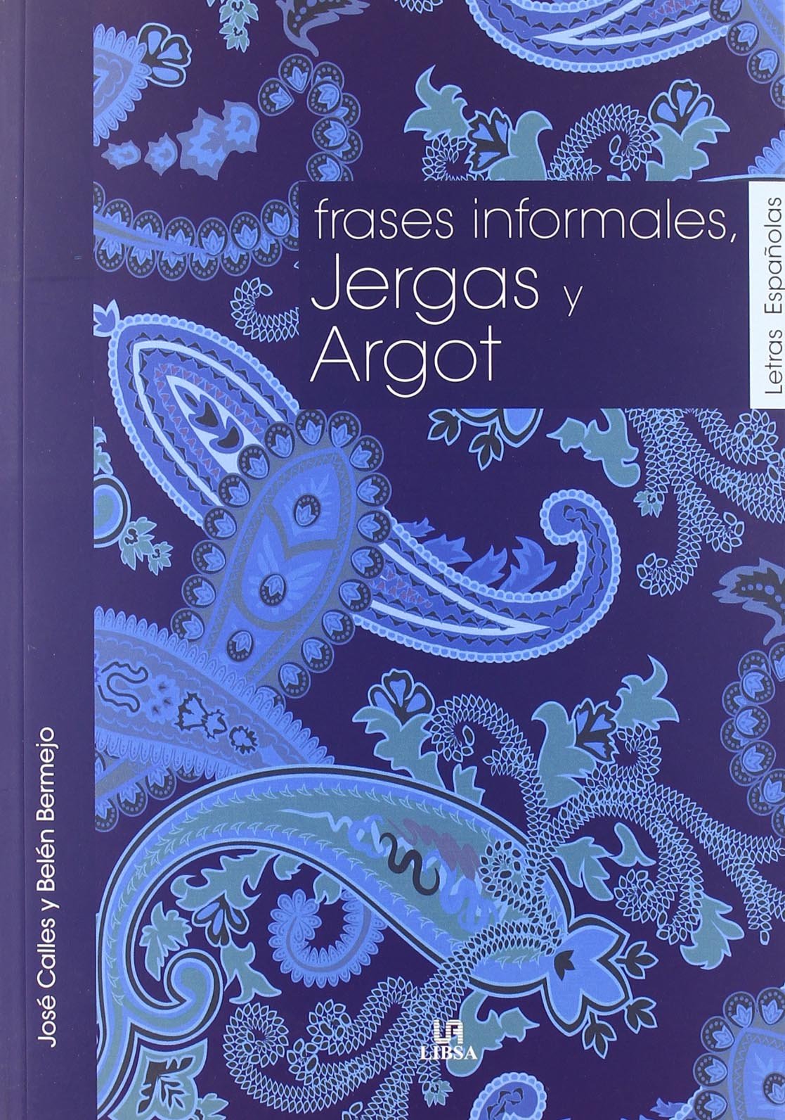 Frases informales, jergas y argot / Informal phrases, slangs book