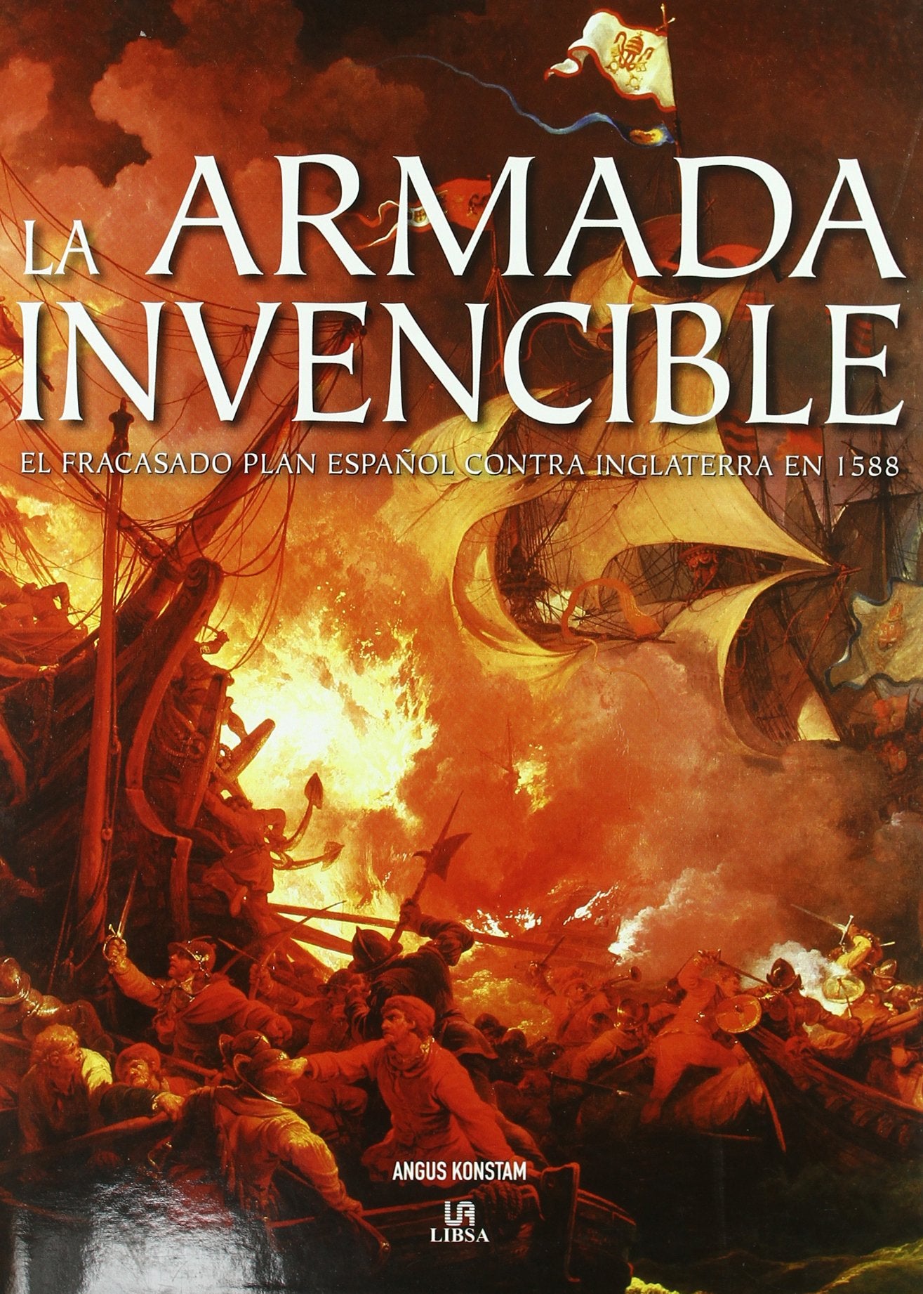 Armada Invencible: El Fracasado Plan Español contra Inglaterra en 1588 (Momentos Decisivos de la Historia, Band 1) Contemporary literature
