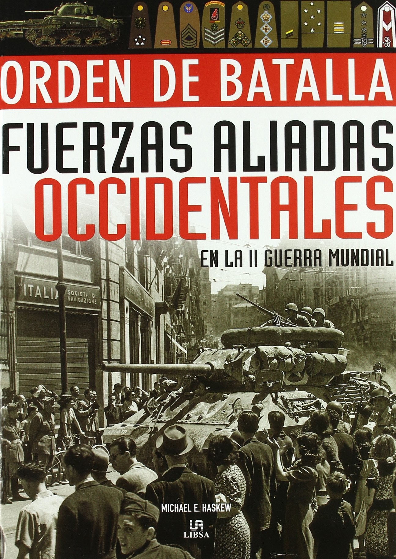 Fuerzas Aliadas Occidentales en la II Guerra Mundial (Orden de Batalla, Band 3) Social Sciences