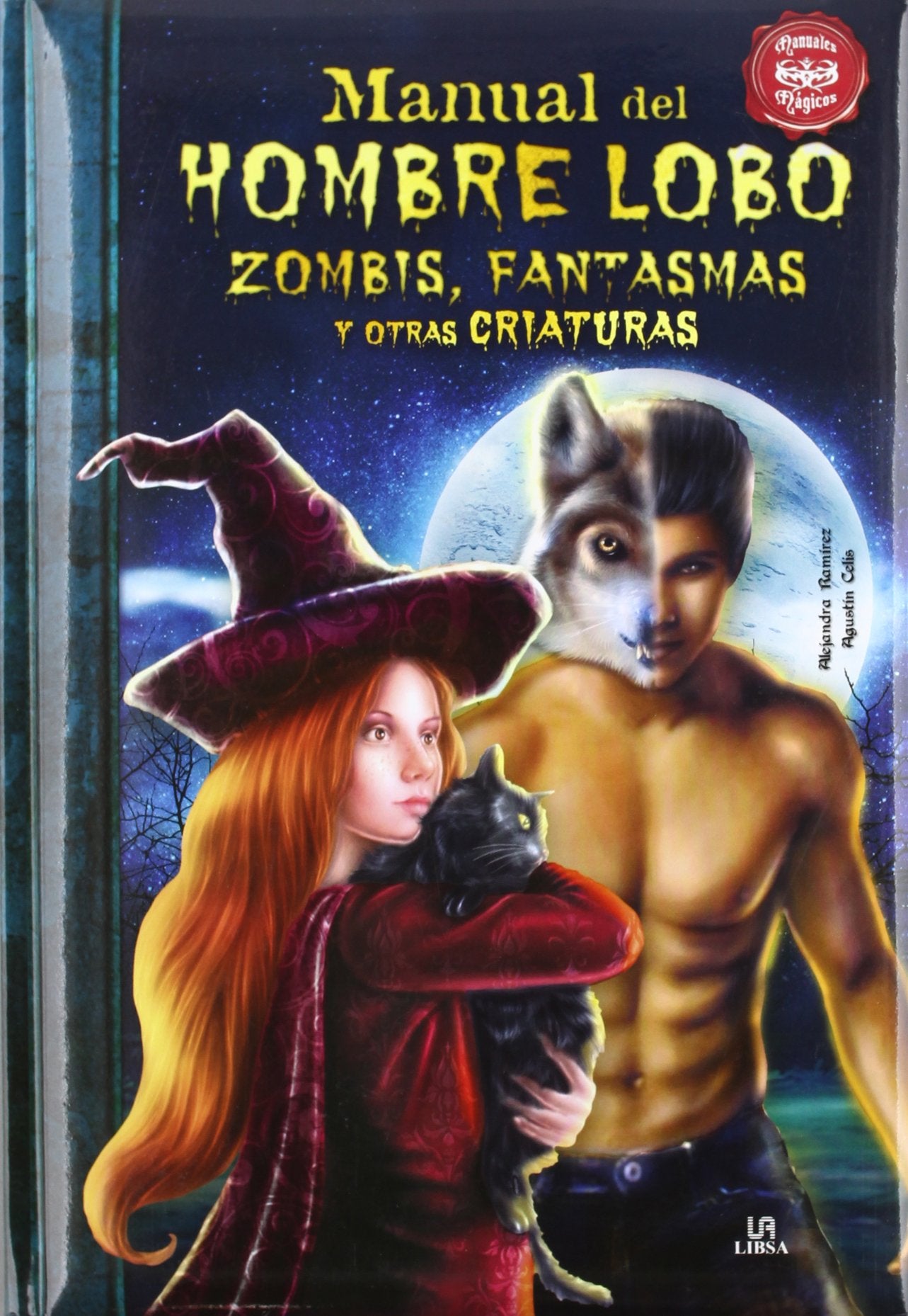 Manual del hombre lobo, zombis, fantasmas y otras criaturas / Manual werewolf, zombies, ghosts and other creatures book