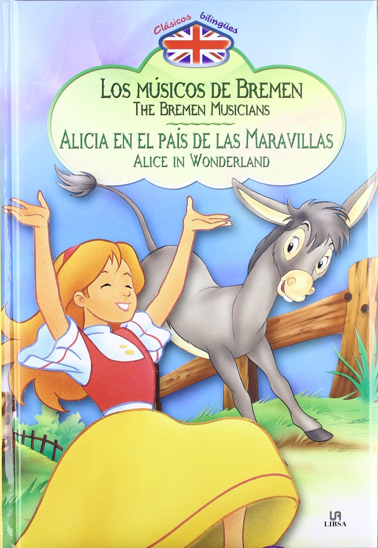Los músicos de Bremen & Alicia en el país de las maravillas / The Bremen Musicians & Alice in Wonderland book
