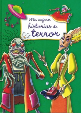 MIS MEJORES HISTORIAS DE TERROR book