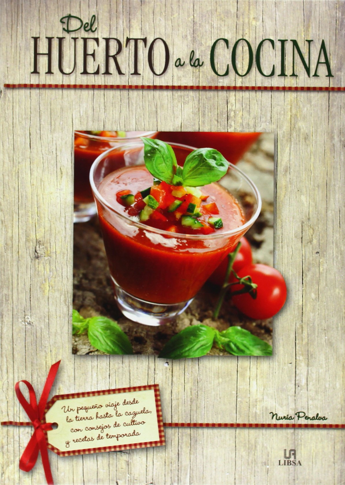 Del Huerto a la Cocina book
