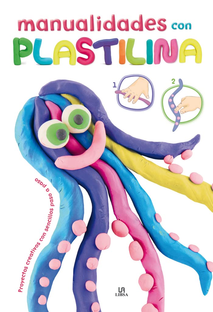Manualidades con Plastilina: Proyectos Creativos con Sencillos Paso a Paso (Manualidades para Niños, Band 1) Tiptoi & Games