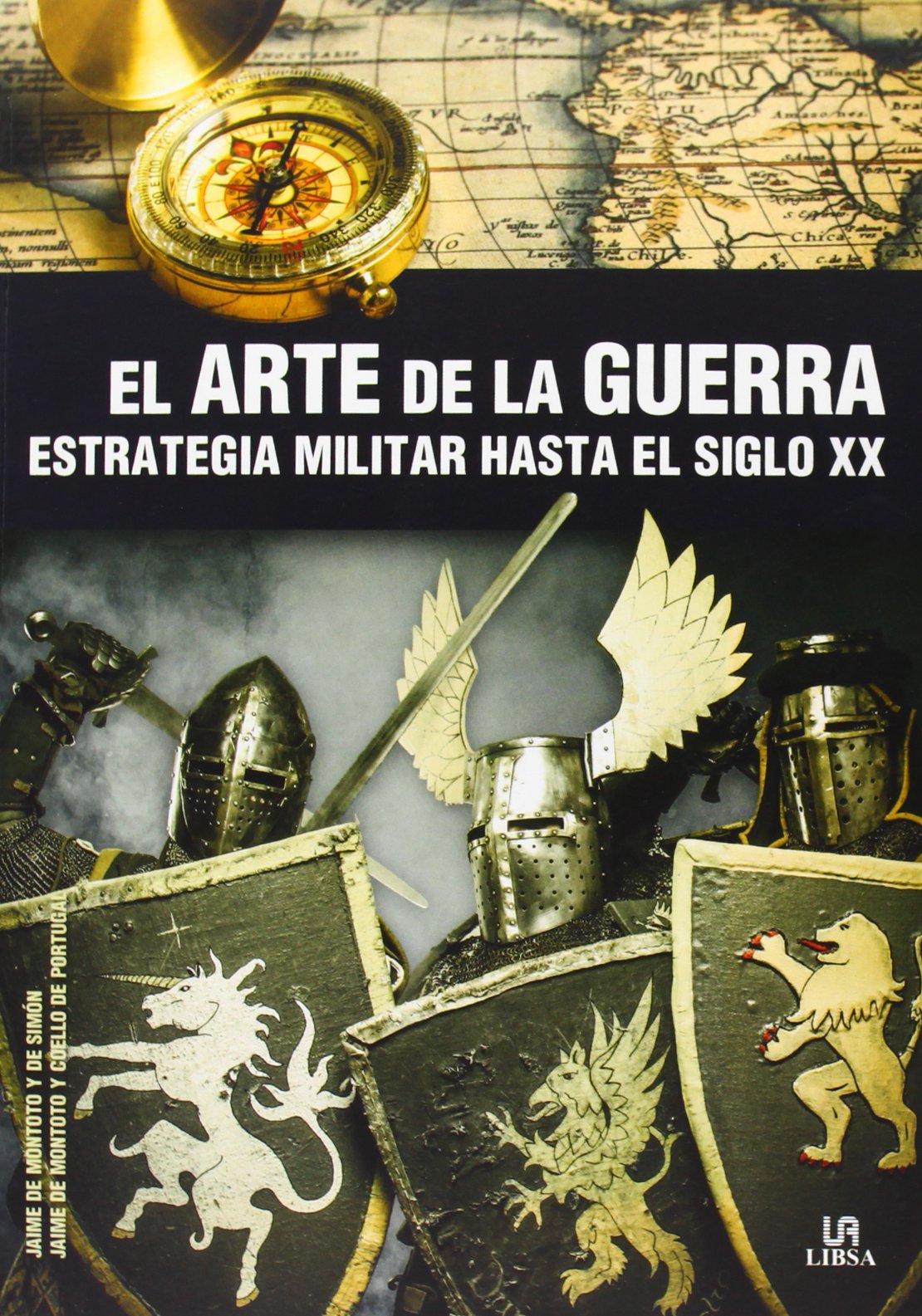 El arte de la guerra / The Art of War: Estrategia Militar Hasta El Siglo XX / Military Strategy Until the Twentieth Century book