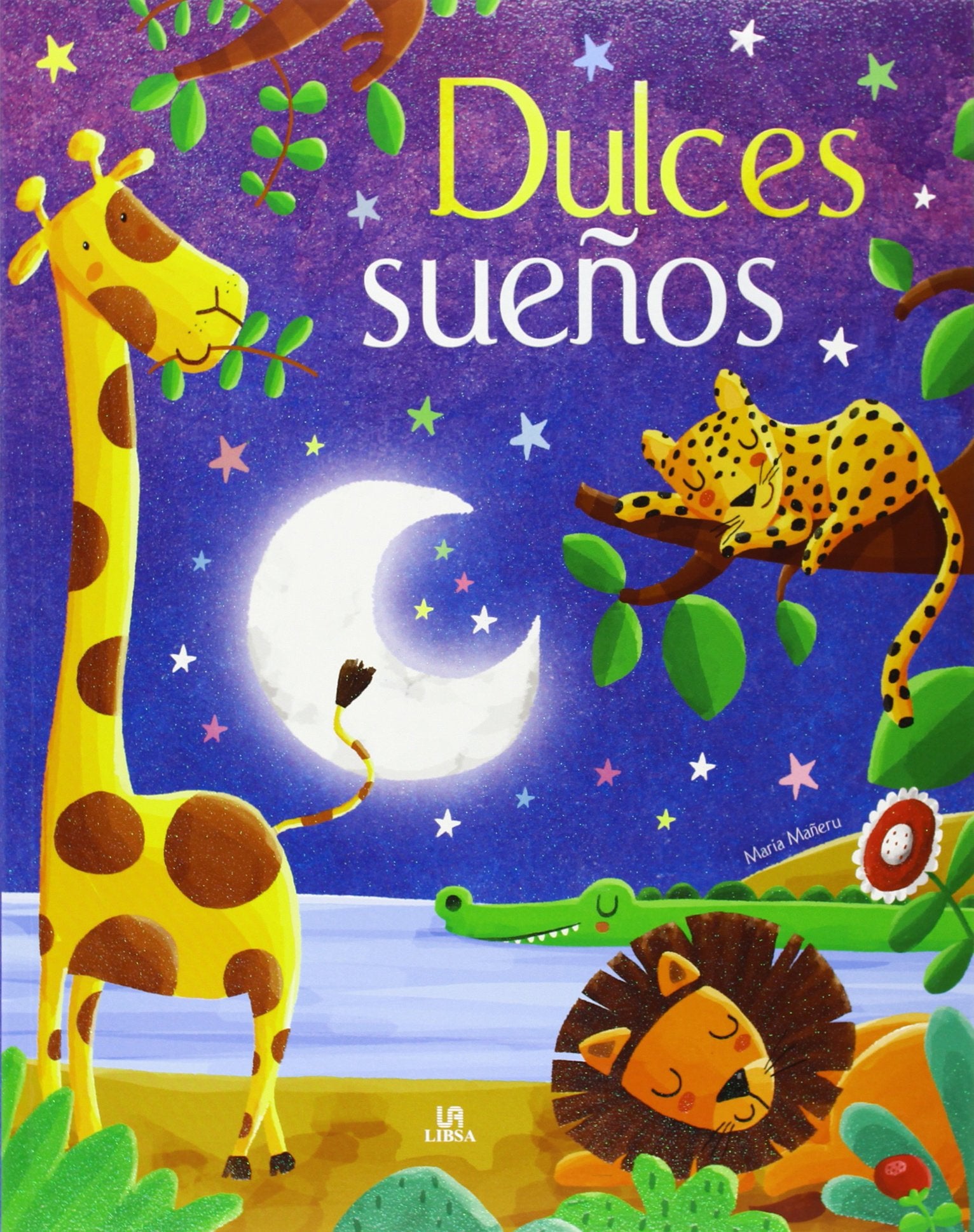 Dulces Sueños: Un Libro de Cuentos para Irse a Dormir (El País de los Cuentos, Band 1) Books