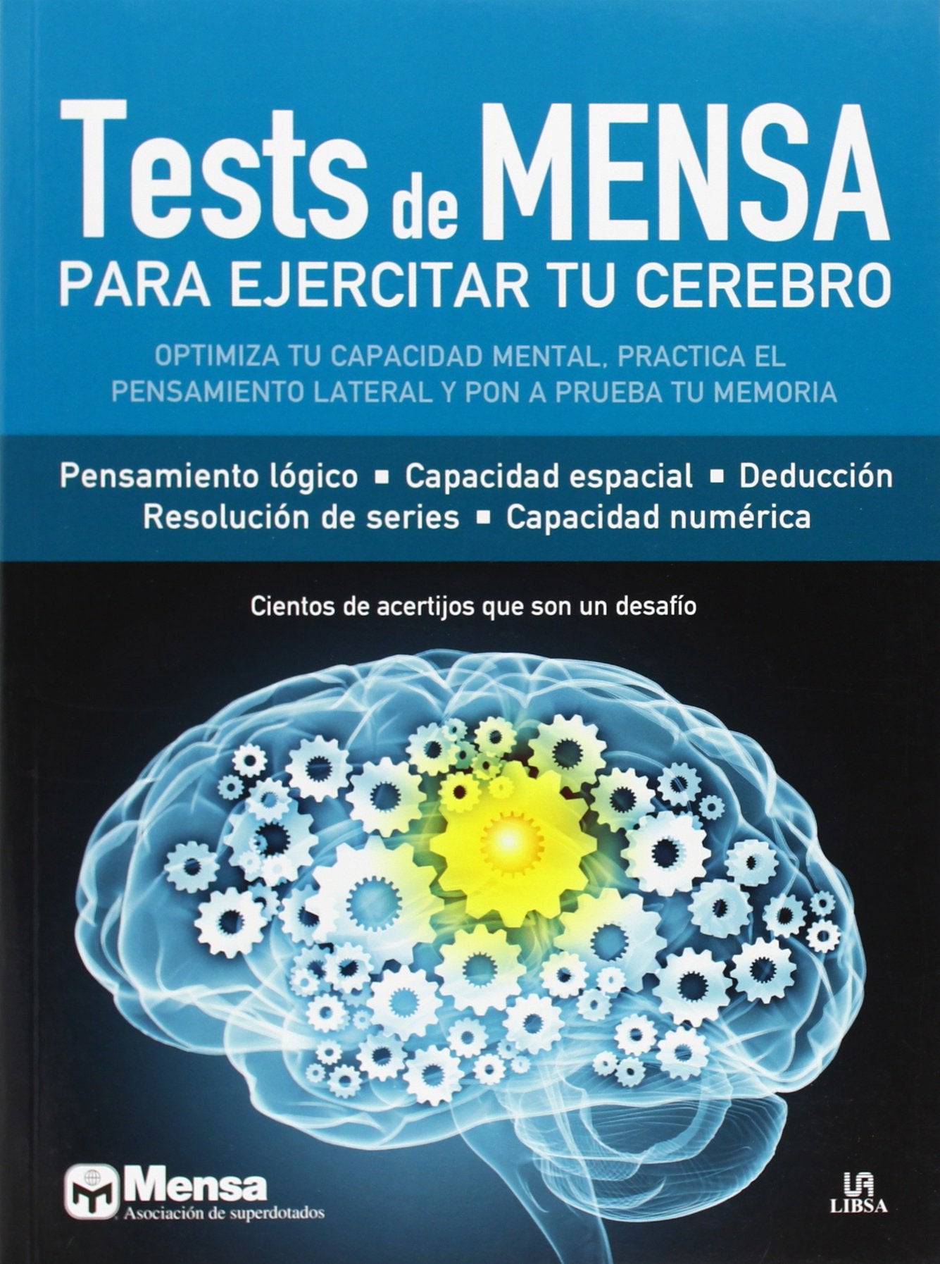 Tests de Mensa para Ejercitar tu Cerebro: Cientos de Acertijos que Son un Desafío book