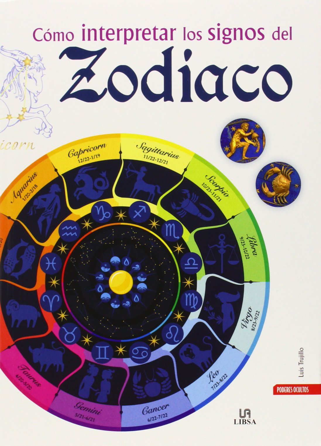 Cómo interpretar los signos del zodiaco (Poderes Ocultos, Band 13) Religion & Esotericism