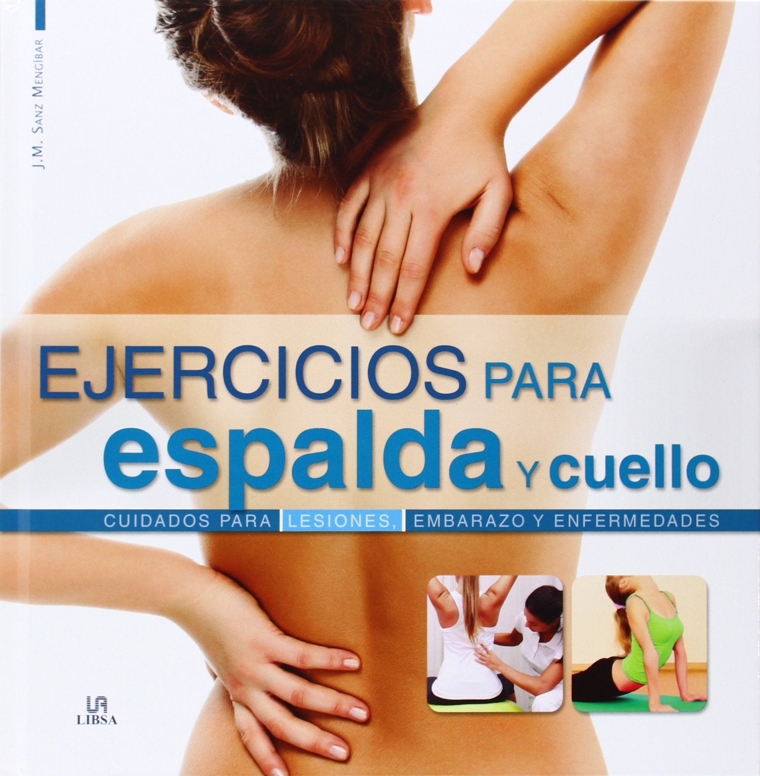 Ejercicios para espalda y cuello : cuidados para lesiones, embarazo y enfermedades Health, Nutrition & Fitness