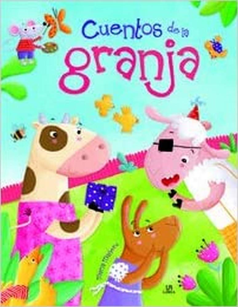 Cuentos de la Granja: Un Libro de Cuentos para Aprender a Ser Mejores (Cuentos Animados, Band 3) Books