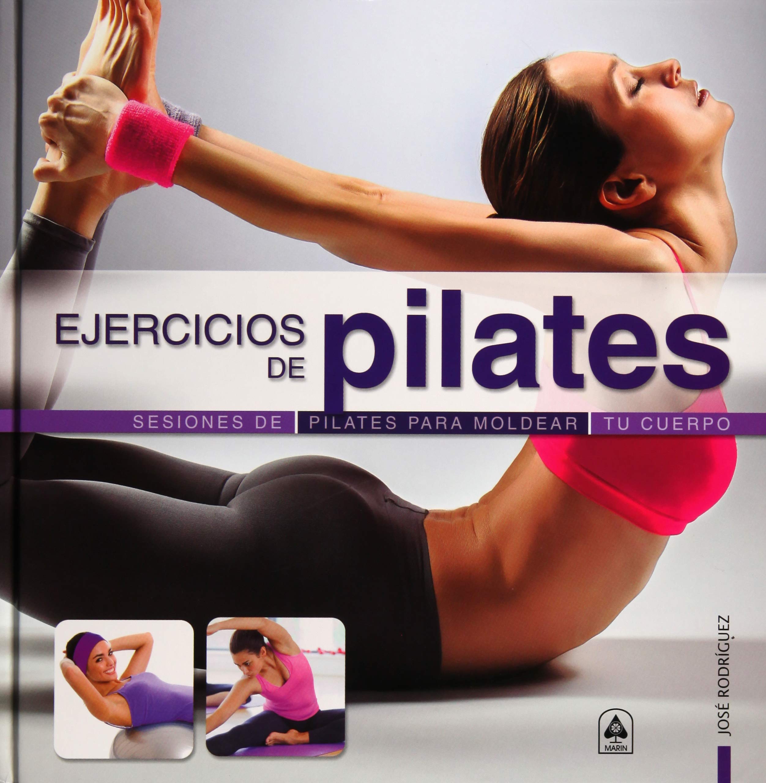 Ejercicios de Pilates: Sesiones de Pilates para Moldear tu Cuerpo book