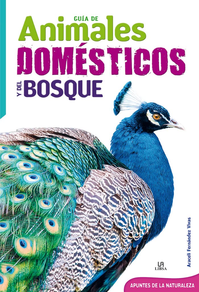 Guía de Animales Domésticos y del Bosque (Apuntes de la Naturaleza, Band 2) Non-fiction