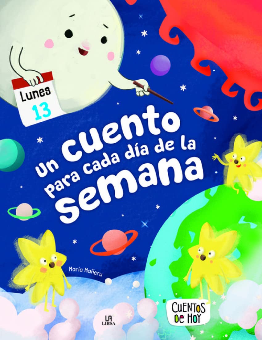 Un Cuento para Cada Día de la Semana (Cuentos de Hoy, Band 2) Books
