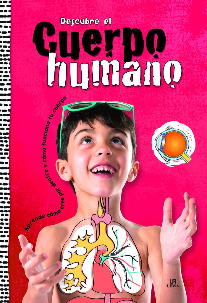 Descubre el Cuerpo Humano: Aprende cómo Eres por Dentro y cómo Funciona tu Cuerpo (101 Curiosidades, Band 1) Books