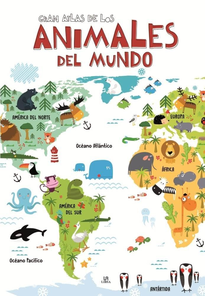 Gran atlas de los animales del mundo / Big World Atlas of Animals book