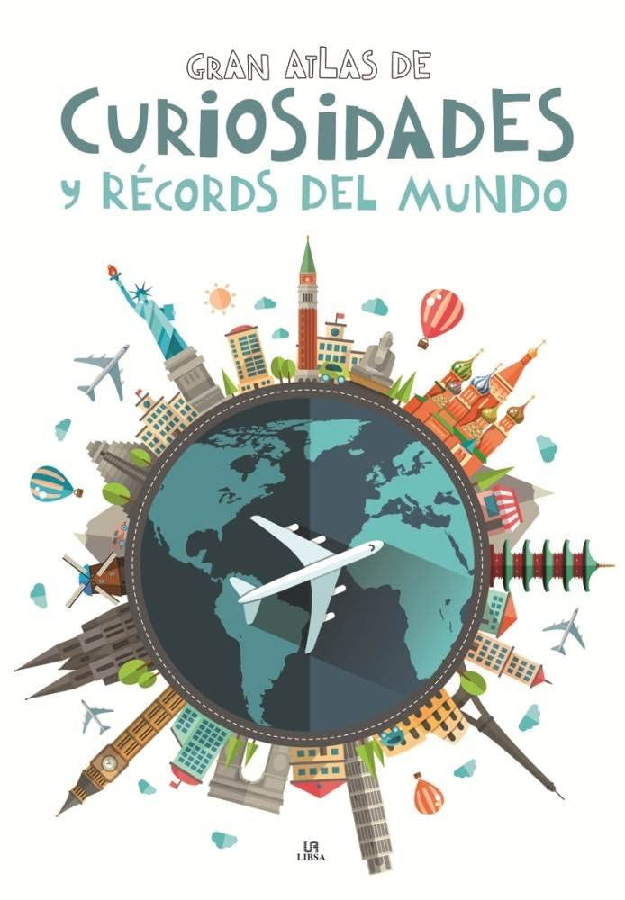 Gran atlas de curiosidades y récords del Mundo (Libro Gigante, Band 6) Social Sciences