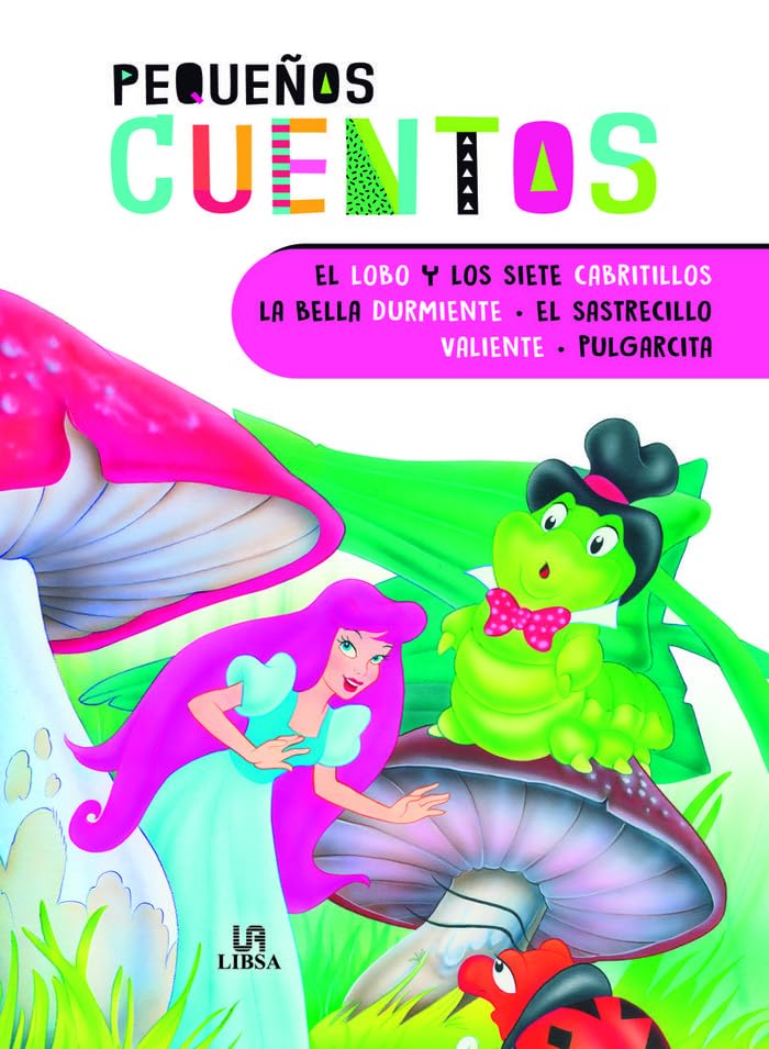El Lobo y los Siete Cabritillos, La Bella Durmiente, El Sastrecillo Valiente y Pulgarcita book