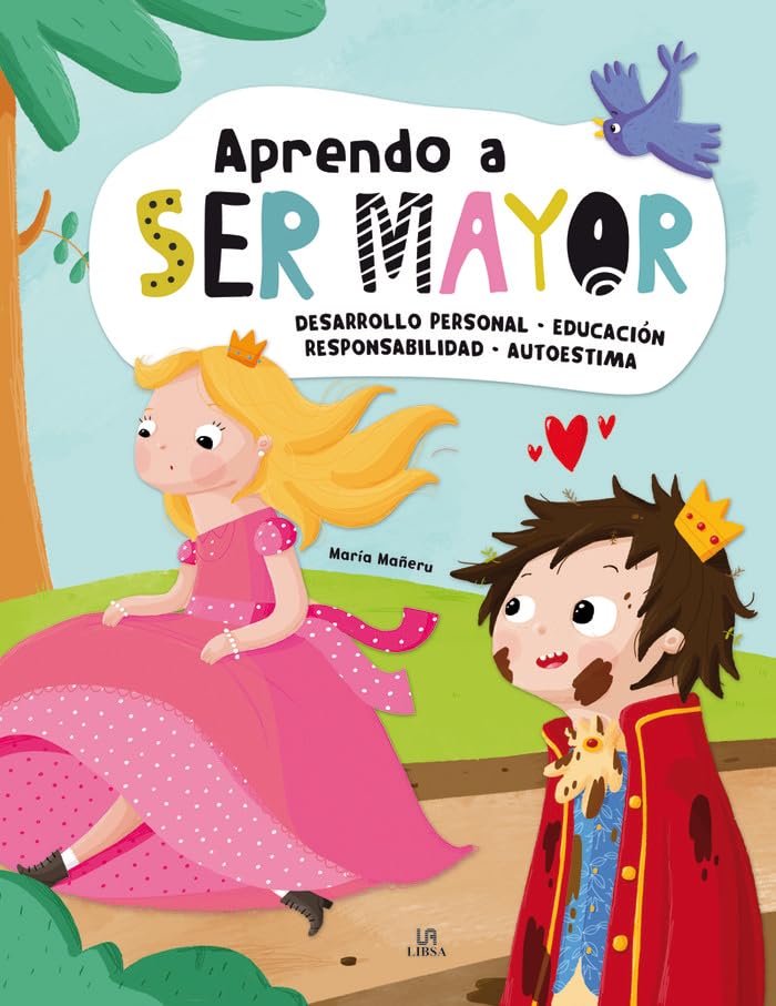 Aprendo a Ser Mayor: Desarrollo Personal, Educación, Responsabilidad y Autoestima book